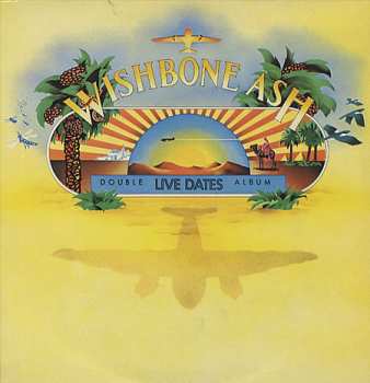 2LP Wishbone Ash: Live Dates