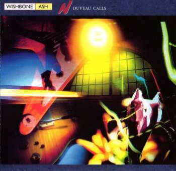 CD Wishbone Ash: Nouveau Calls