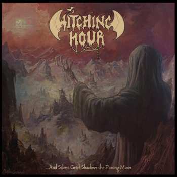 LP Witching Hour: ...And Silent Grief Shadows The Passing Moon