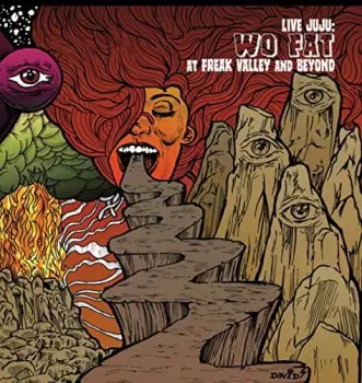 Wo Fat: Live Ju Ju: Wo Fat At Freak Valley