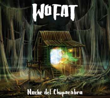LP Wo Fat: Noche Del Chupacabra