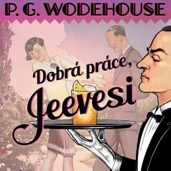 Album Radek Valenta: Wodehouse: Dobrá práce, Jeevesi (MP3)