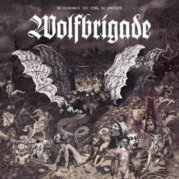 LP Wolfbrigade: In Darkness You Feel No Regrets