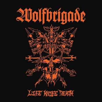 Album Wolfbrigade: Life Knife Death