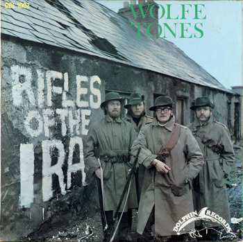 Album The Wolfe Tones: Rifles Of The IRA
