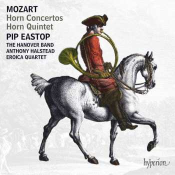 CD Wolfgang Amadeus Mozart: Horn Concertos • Horn Quintet