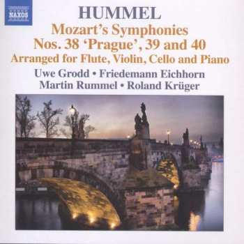 Album Wolfgang Amadeus Mozart: Symphonien Nr.38-40 Für Klavier, Flöte, Violine & Cello