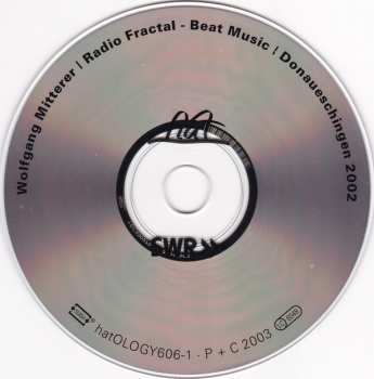 2CD Wolfgang Mitterer: Radio Fractal / Beat Music - Donaueschingen 2002