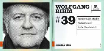 CD Wolfgang Rihm: #39 | Sphäre Nach Studie / Stabat Mater / Male Über Male 2