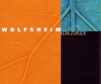 CD Wolfsheim: Kein Zurück