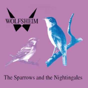  Wolfsheim: The Sparrows & Nightingales