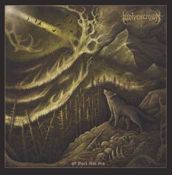 CD Wolvencrown: Of Bark And Ash