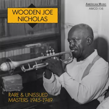 Rare & Unissued Masters 1945-1949