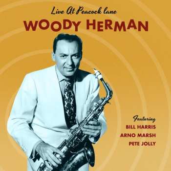 2LP Woody Herman: At Peacock Lane