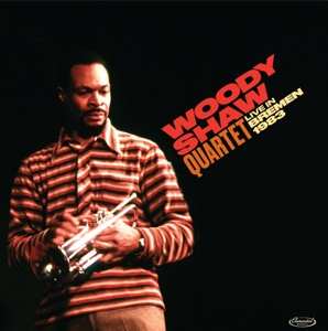 2CD Woody Shaw Quartet: Live In Bremen 1983 LTD | DLX