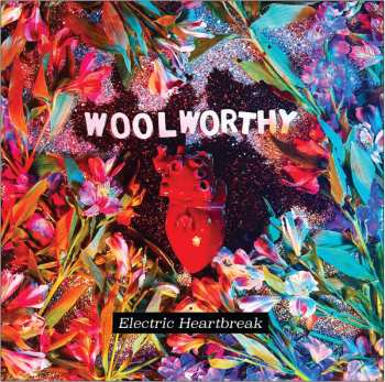 LP Woolworthy: Electric Heartbreak