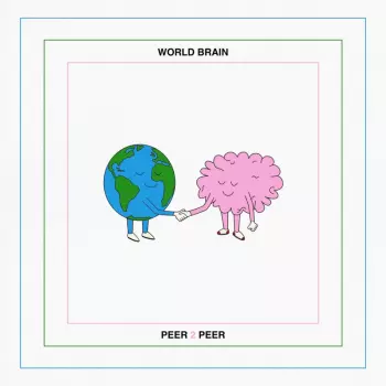 WORLD BRAIN: Peer 2 Peer