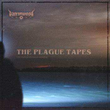 LP Wormwood: The Plague Tapes