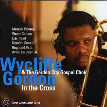 CD Wycliffe Gordon: In The Cross