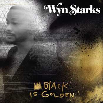 CD Wyn Starks: Black Is Golden