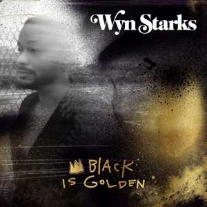 LP Wyn Starks: Black Is Golden LTD