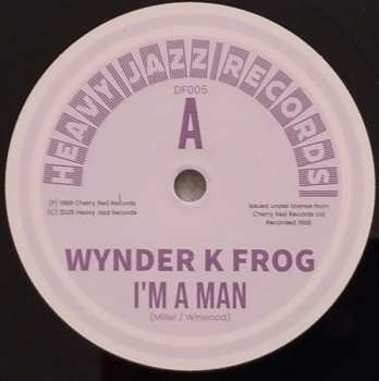 SP Wynder K. Frog: I'm A Man