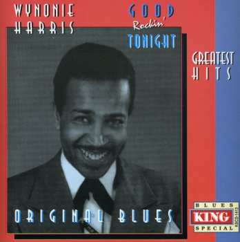 CD Wynonie Harris: Good Rockin' Tonight - Greatest Hits