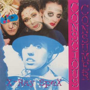 CD X-Ray Spex: Conscious Consumer