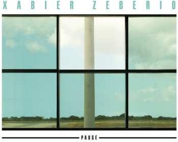 CD Xabier Zeberio: Pause