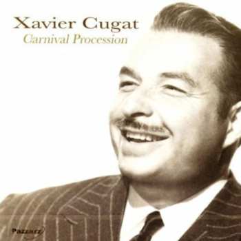 Album Xavier Cugat: Carnival Procession