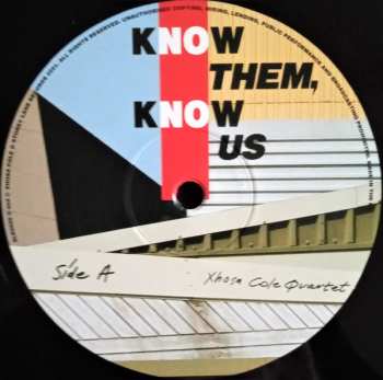 LP Xhosa Cole Quartet: K​(​no​)​w Them, K​(​no​)​w Us