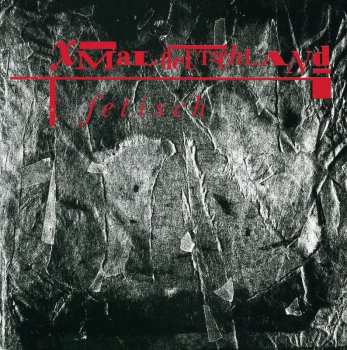 CD X Mal Deutschland: Fetisch