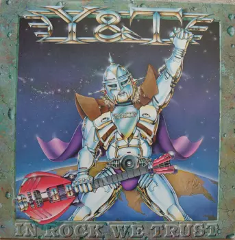 Y & T: In Rock We Trust