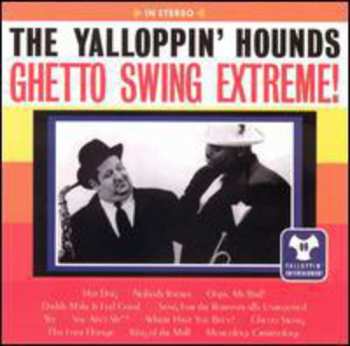 Album Yalloppin Hounds: Ghetto Swing Extreme