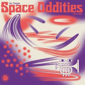 LP Yan Tregger: Space Oddities 1974-1991