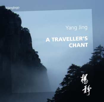 Album Yang Jing: A Traveller's Chant