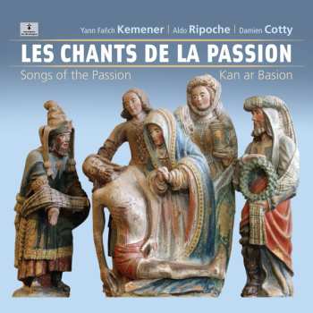 Album Yann-Fañch Kemener: Les Chants de la Passion