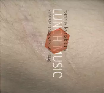 Yannis Kyriakides: Lunch Music
