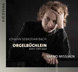 CD Yarno Missiaen: Bach: Orgelbuchlein (bwv 599-644)