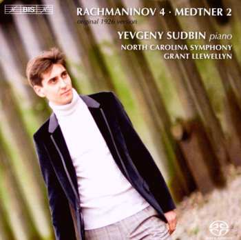 SACD Yevgeny Sudbin: Piano Concertos: Rachmaninov 4  / Medtner 2