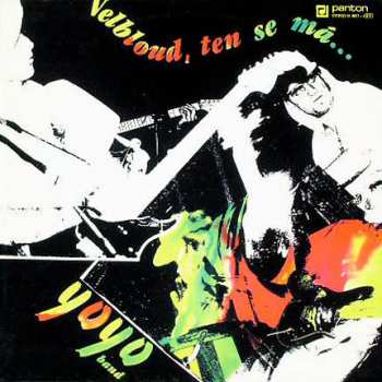 LP Yo Yo Band: Velbloud, Ten Se Má...