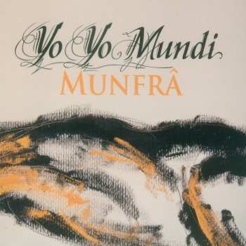 Album Yo Yo Mundi: Munfrâ