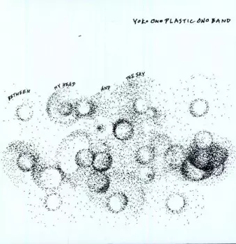 The Plastic Ono Band: Between My Head And The Sky