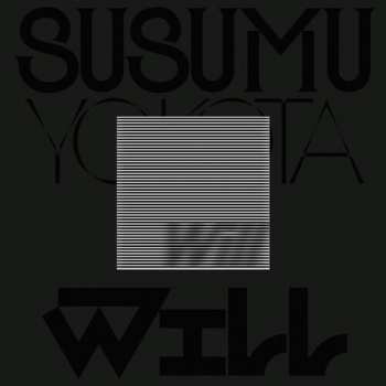 Album Susumu Yokota: Will