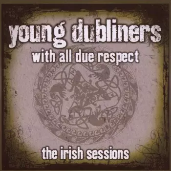With All Due Respect – The Irish Sessions