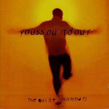Album Youssou N'Dour: The Guide (Wommat)