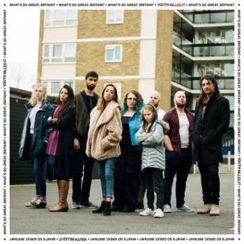 Album Youth Killed It: What's So Great, Britain?