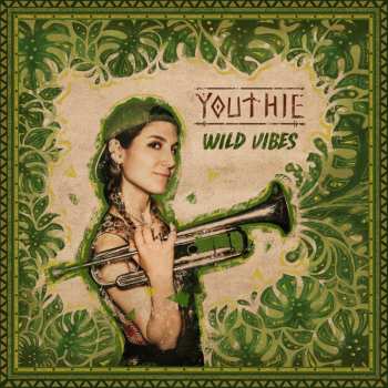 Album Youthie: Wild Vibes