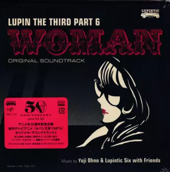 Yuji Ohno & Lupintic Six: Lupin The Third Part 6 Woman Original Soundtrack