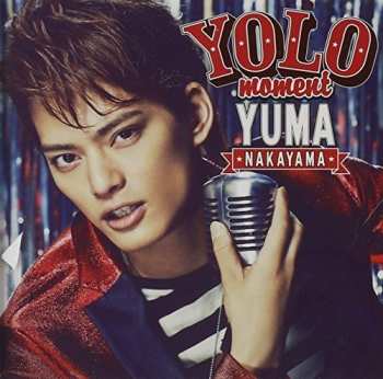 Album Yuma Nakayama: Yolo Moment A